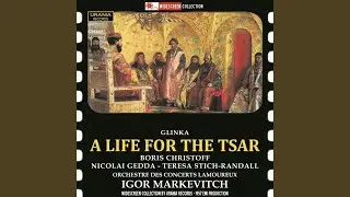 Zhizn' za tsarya (A Life for the Tsar) , Op. 4 (arr. N.A. Rimsky-Korsakov) : Act I: Overture