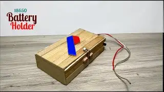 How to Make 18650 Battery Holder from Popsicle Stick