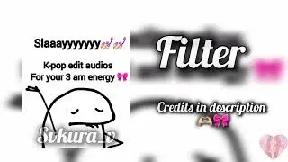 slaaayyyy💅🏻💅🏻 k-pop edit audios just for my pookie🎀  [svkura_v] part 2 soon???