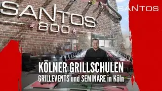 🔥 Santos Grillschulen in K&ouml;ln ! Die heiligen Hallen 🔥