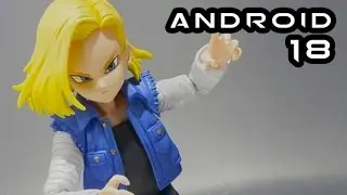 Обзор фигурки S.H. Figuarts DBZ ANDROID 18