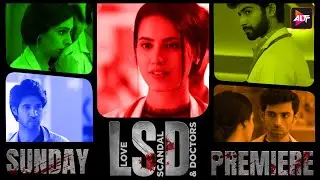 Friday Premiere Full Show  LSD - Love, Scandal and Doctors |Srishti Rindani, Rahul Dev