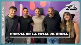 F&Uacute;TBOL DEL WENO | PREVIA CL&Aacute;SICA CON DAMI&Aacute;N MACALUSO Y MART&Iacute;N DEL CAMPO