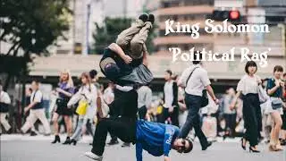 King Solomon - Political Rag | FUNKY BBOY MUSIC 2020