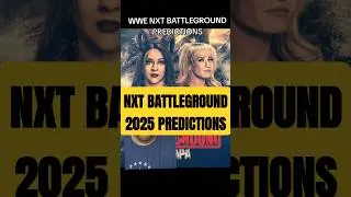 WWE NXT BATTLEGROUND 2025 PREDICTIONS #wwe #nxt #nxtbattleground #prowrestling #tnawrestling