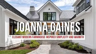 Elegant Modern Farmhouse Inspired by Joanna Gaines’s Magnolia Simplicity and Warmth