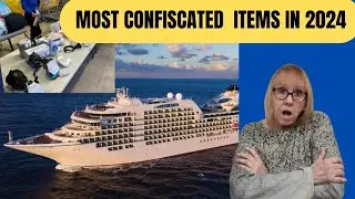 Most Confiscated Items On A Cruise Ship in 2024