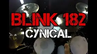 BLINK 182 | CYNICAL | DRUM COVER POV