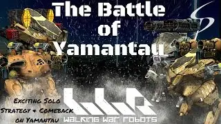 Walking War Robots-Winning from Losing-Solo Strategy/Tips