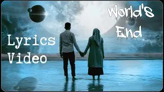 WORLD'S END lyrics video| No Copyright Music