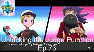 Unlocking the Judge Function - Pok&eacute;mon Sword [Ep 73]
