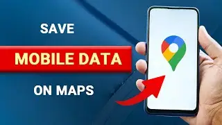 Save Your Mobile Data: Change Download Preferences in Google Maps [EASY]