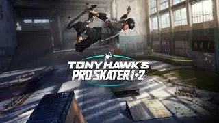 Катаю в Tony Hawk&rsquo;s Pro Skater 1 + 2 (часть 1)