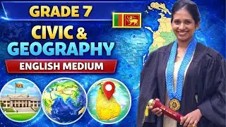 📚 2026 Grade 7 Civic & Geography | English Medium 🌍 | Easy Explanations | Sri Lanka Syllabus