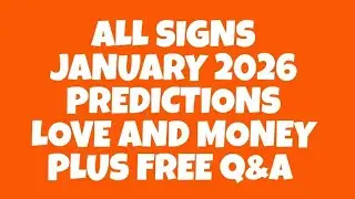 All signs January 2026 predictions love and money plus free Q&A