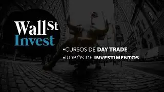 Cursos de Day Trade, Sala de Traders e Rob&ocirc;s de Investimentos - Wall Street Educacional