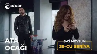 Ata Ocağı (5-ci M&ouml;vs&uuml;m 39-cu Seriya)