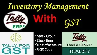 Inventory Management with GST in TallyERP9 Latest Version