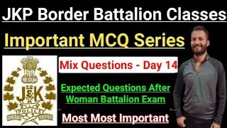 JKP Border Battalion - Day 14 || Most Important MCQ || Expected Questions after Woman Battalion Exam