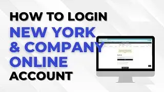 How To Login New York & Company Online Account