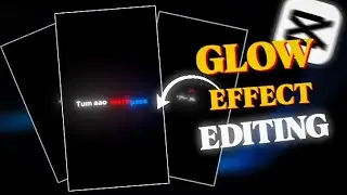Glow Effect Text Editing In Capcut | Instagram Reels Glow Lyrics Video Editing Tutorial