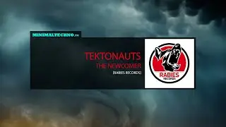 Tektonauts - The Newcomer