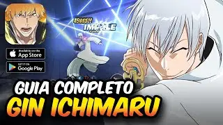 GUIA COMPLETO DO GIN ICHIMARU! O PERSONAGEM DO DANO INFINITO! - BLEACH Soul Resonance