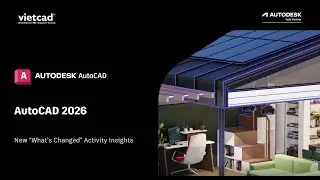 [VietCAD] AutoCAD 2026 - New What's Changed