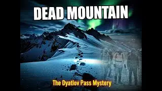 The Dyatlov Pass Mystery: 9 Hikers Found Dead in Siberia