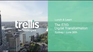Trellis Technologies The ESG Digital Transformation - Sydney
