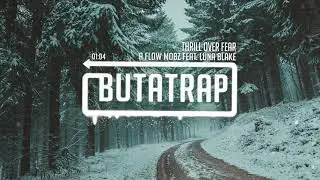 A Flow Mobz - Thrill Over Fear (feat. Luna Blake) [4K]