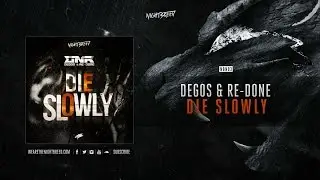 Degos & Re-Done - Die Slowly