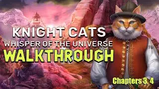 Knight Cats 3 Whisper Of The Universe Chapters 3, 4 Walkthrough No Skips | 