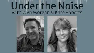 UNDER THE NOISE, EP151: A Purity Of Spirit