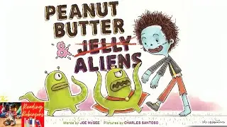 Peanut Butter & Aliens: A Hilarious Cosmic Adventure🚀👽 by Jow McGee | Kids Book Read Aloud