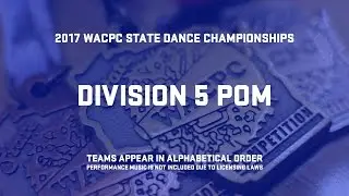 D5 POM - 2017 WACPC STATE DANCE CHAMPIONSHIPS
