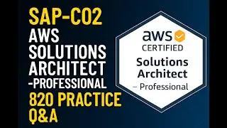 AWS Certified Solutions Architect - Professional (SAP-C02) Exam Latest Practice Question and Answers