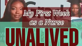 M*RDERED: My First Week As A Registered Nurse