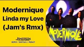 Modernique - Linda my Love [Jam's Rmx]