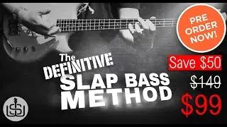 Scott Whitley's DEFINITIVE Slap Bass Method - The No 1 Slap Bass Course