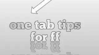 one tab  tips