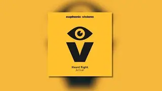Heard Right - Arrival