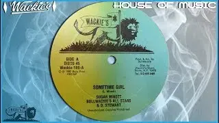 SOMETIME GIRL ⇒12 INCH⇐ ⬥Sugar Minott & Bullwackie's All Stars⬥