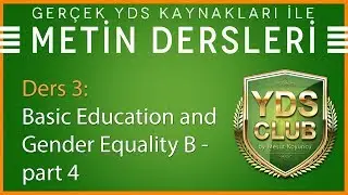 YDS Metin Dersleri 3 - Basic Education and Gender Equality B - part 4