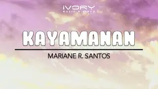 Mariane R. Santos - Kayamanan (Official Lyric Video)