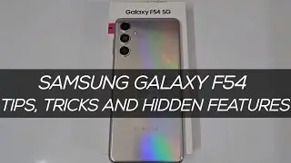 Samsung Galaxy F54 Tips Tricks and Hidden Features
