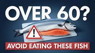 4 Fish Seniors Should NEVER Eat After 60