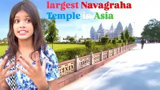 largest Navagraha Temple in Asia | khushi jabed  | blog | part -2