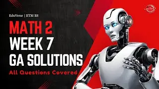 Math 2 Week 7 Graded Assignment | IITM BS Degree | GA Solutions
