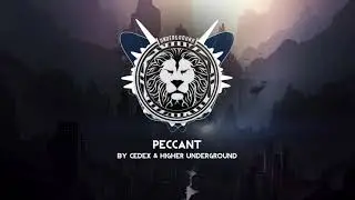 Cedex & Higher Underground - Peccant